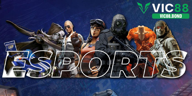 Lợi ích khi đặt cược Esports VIC88